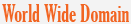 World Wide Domain